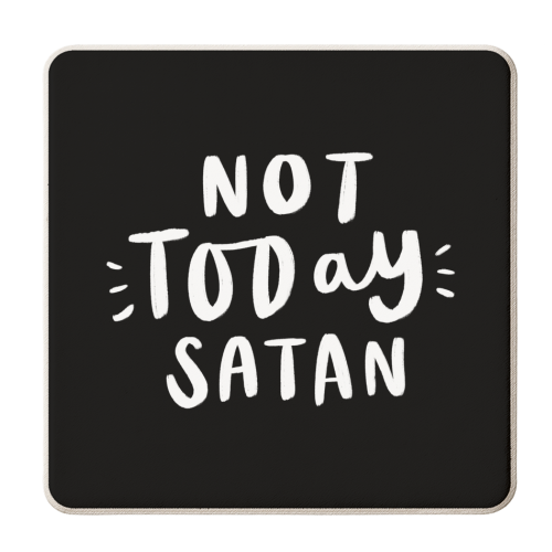Not Today Satan! - personalised beer coaster by Jessica Moorhouse