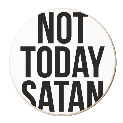 Not Today Satan - personalised beer coaster by Toni Scott