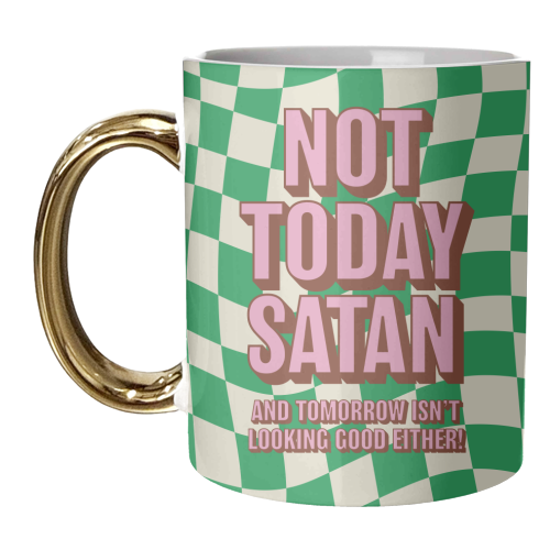 Not Today Satan - unique mug by Claire Atwood