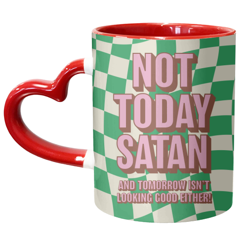 Not Today Satan - unique mug by Claire Atwood