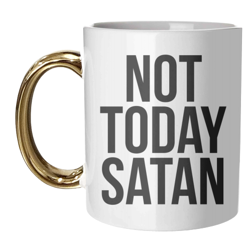 Not Today Satan - unique mug by Toni Scott