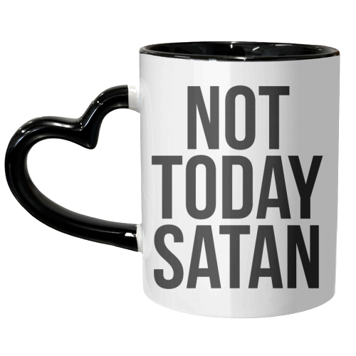 Not Today Satan - unique mug by Toni Scott