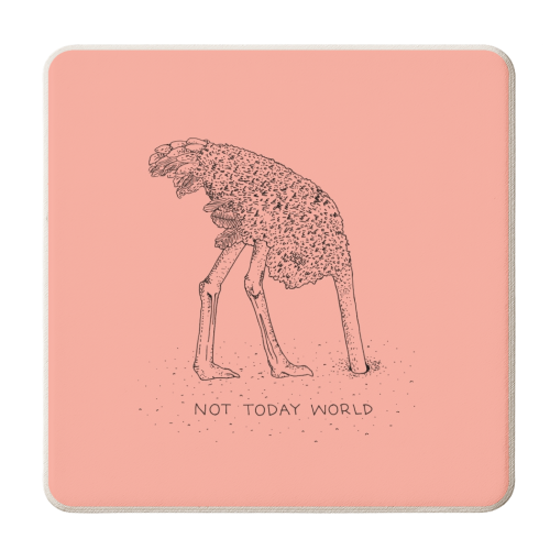 Not Today World - personalised beer coaster by Martina Scott