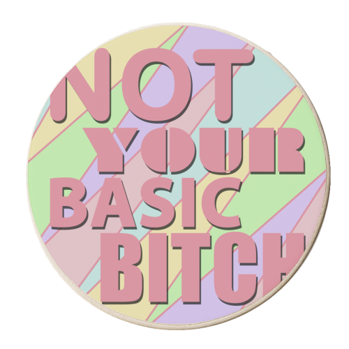 NOT YOUR BASIC BITCH - personalised beer coaster by Kitty & Rex Designs