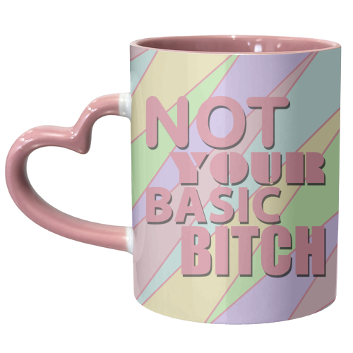 NOT YOUR BASIC BITCH - unique mug by Kitty & Rex Designs