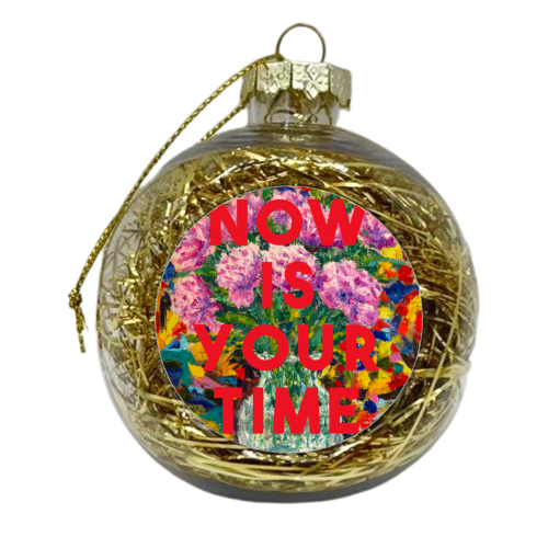 Now Is Your Time - xmas bauble by The 13 Prints