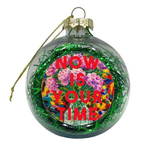 Now Is Your Time - xmas bauble by The 13 Prints
