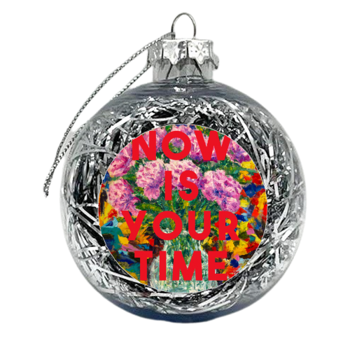Now Is Your Time - xmas bauble by The 13 Prints
