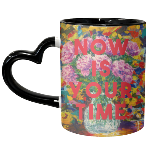 Now Is Your Time - unique mug by The 13 Prints