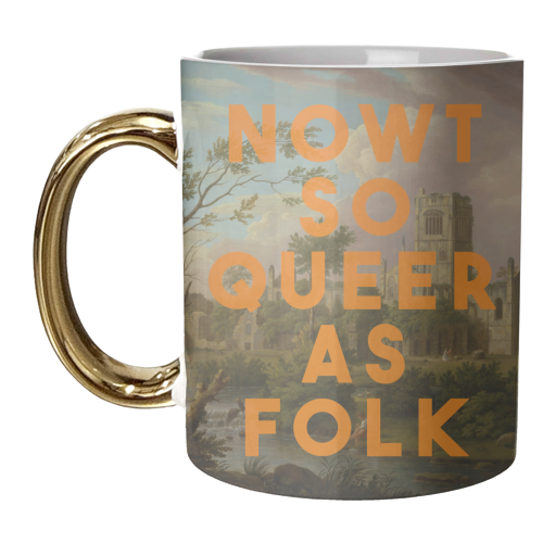 Nowt So Queer As Folk - unique mug by The 13 Prints