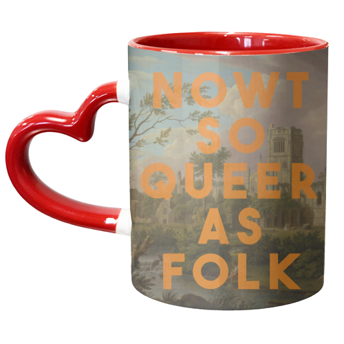 Nowt So Queer As Folk - unique mug by The 13 Prints