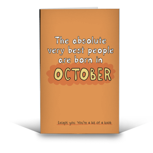 October funny birthday gift - funny greeting card by Giddy Kipper