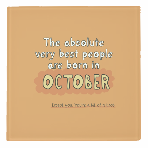 October funny birthday gift - personalised beer coaster by Giddy Kipper