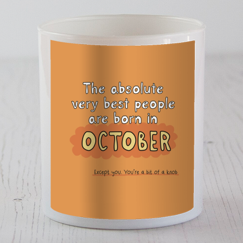 October funny birthday gift - scented candle by Giddy Kipper