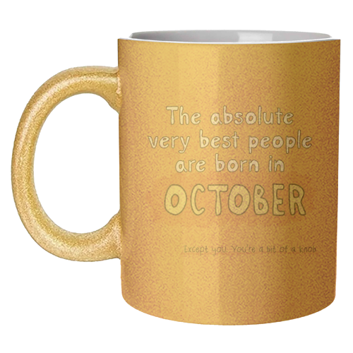 October funny birthday gift - unique mug by Giddy Kipper