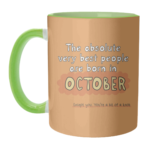 October funny birthday gift - unique mug by Giddy Kipper