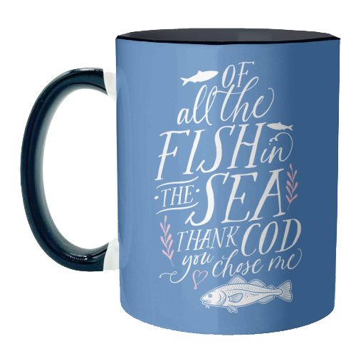 Of All The Fish In The Sea, Thank Cod You Chose Me - unique mug by Claire Atwood