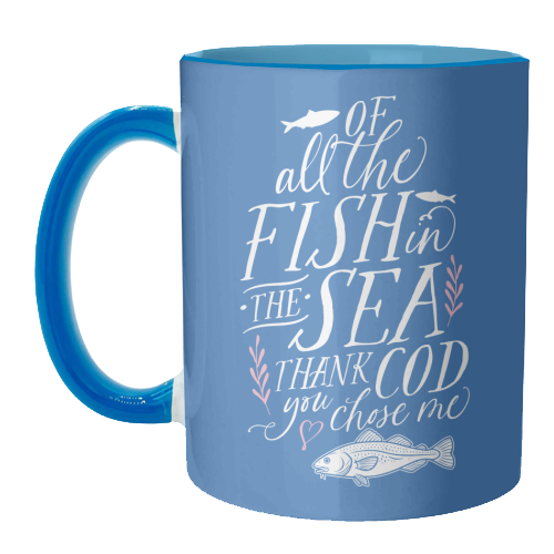 Of All The Fish In The Sea, Thank Cod You Chose Me - unique mug by Claire Atwood