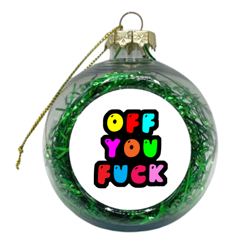 Off you fuck - xmas bauble by PixieDrew