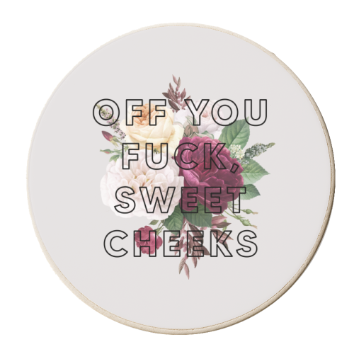 Off You Fuck Sweet Cheeks - personalised beer coaster by The 13 Prints