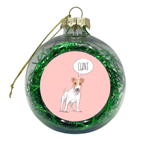 Offensive Jack Russell Comment - xmas bauble by Adam Regester