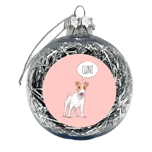 Offensive Jack Russell Comment - xmas bauble by Adam Regester
