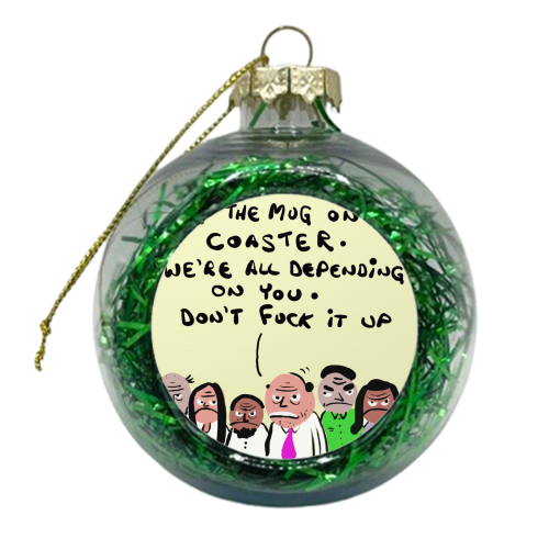 Office Banter - xmas bauble by David Black