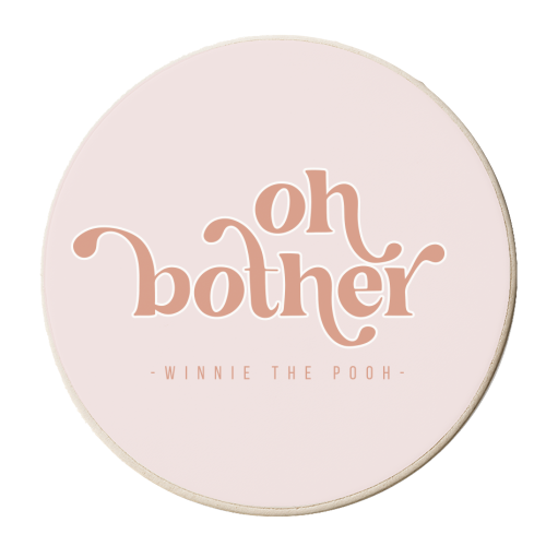 Oh Bother. -Winnie the Pooh Quote with a Pink Background - personalised beer coaster by Toni Scott