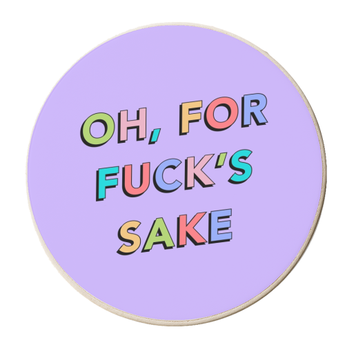 Oh for fucks sake - personalised beer coaster by The Girl Next Draw