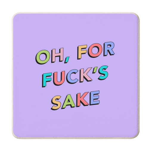 Oh for fucks sake - personalised beer coaster by The Girl Next Draw