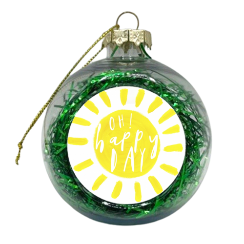 Oh happy day! - xmas bauble by Giddy Kipper