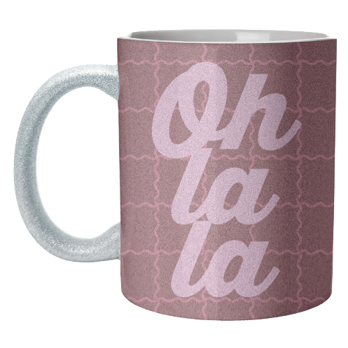 Oh la la - unique mug by Daniela di Niro