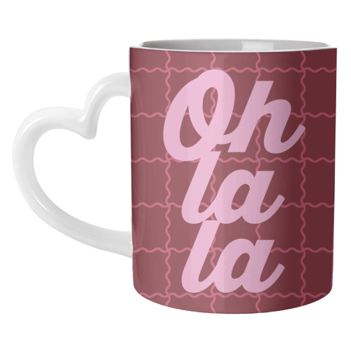 Oh la la - unique mug by Daniela di Niro