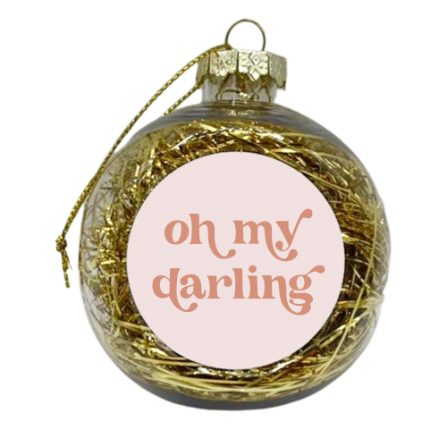 Oh My Darling Pink - xmas bauble by Toni Scott