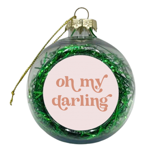 Oh My Darling Pink - xmas bauble by Toni Scott