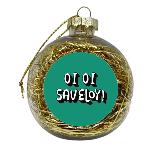 Oi Oi Saveloy funny gift - xmas bauble by Giddy Kipper