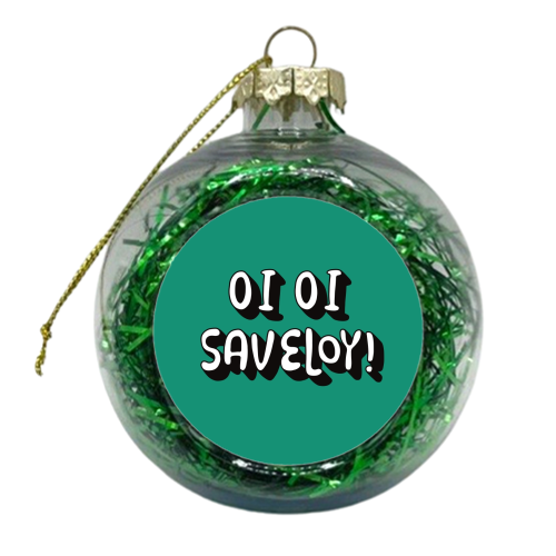 Oi Oi Saveloy funny gift - xmas bauble by Giddy Kipper