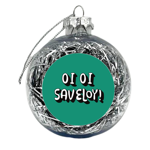Oi Oi Saveloy funny gift - xmas bauble by Giddy Kipper