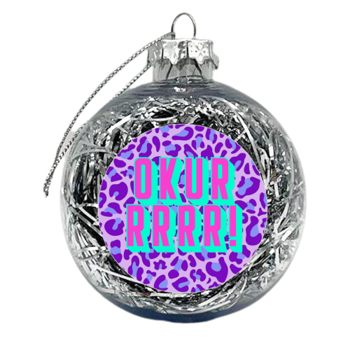 Okuuuuur! - xmas bauble by Wallace Elizabeth
