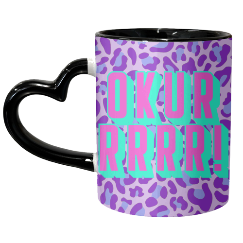 Okuuuuur! - unique mug by Wallace Elizabeth