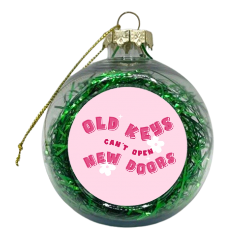 Old keys can't open new doors - xmas bauble by The Girl Next Draw