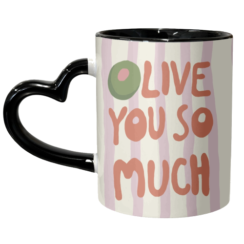Olive You So Much food Pun - unique mug by Giddy Kipper