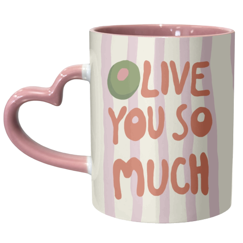Olive You So Much food Pun - unique mug by Giddy Kipper