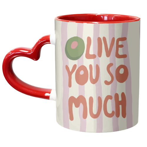 Olive You So Much food Pun - unique mug by Giddy Kipper