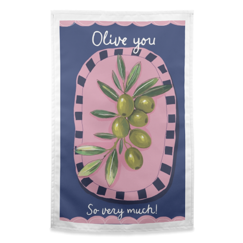Olive You So Much - funny tea towel by Giddy Kipper
