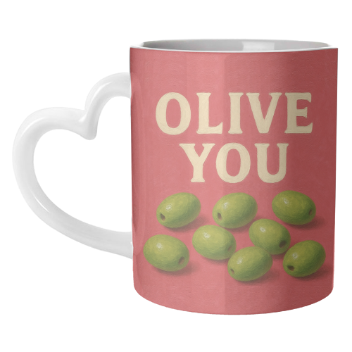 Olive You - unique mug by Eloise