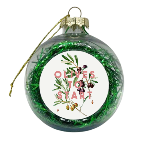 Olives To Start - xmas bauble by The 13 Prints