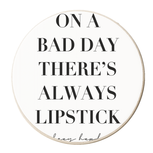 On A Bad Day There's Always Lipstick. -Audrey Hepburn Quote - personalised beer coaster by Toni Scott