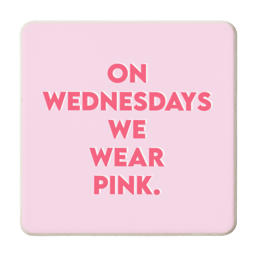 On Wednesdays We Wear Pink. - personalised beer coaster by Wallace Elizabeth