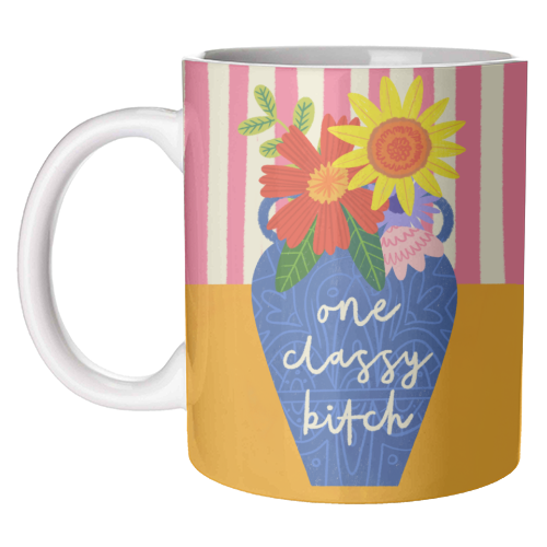 One Classy Bitch Funny Floral Flowers Bold Bright Illustration - unique mug by AbiGoLucky